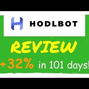 Hodlbot Review And Results After 101 Days - Actually legit trading bot?